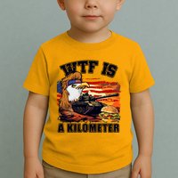 Funny Patriotic Wtf Is A Kilometer Toddler T-Shirt