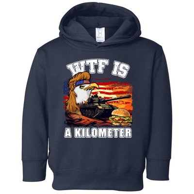 Funny Patriotic Wtf Is A Kilometer Toddler Hoodie