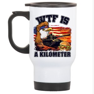 Funny Patriotic Wtf Is A Kilometer Stainless Steel Travel Mug