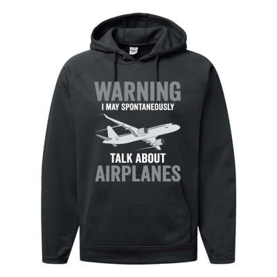 Funny Pilot Warning May Spontaneously Talk About Airplanes Performance Fleece Hoodie