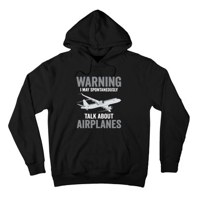 Funny Pilot Warning May Spontaneously Talk About Airplanes Hoodie