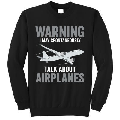 Funny Pilot Warning May Spontaneously Talk About Airplanes Sweatshirt