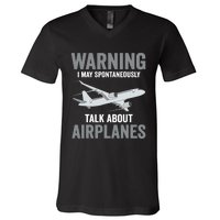 Funny Pilot Warning May Spontaneously Talk About Airplanes V-Neck T-Shirt