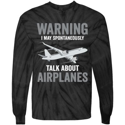 Funny Pilot Warning May Spontaneously Talk About Airplanes Tie-Dye Long Sleeve Shirt