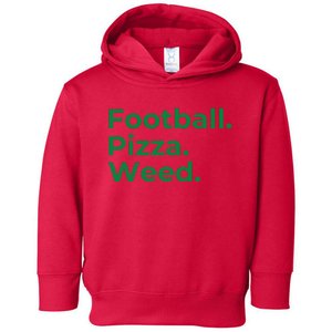 Football Pizza Weed Toddler Hoodie