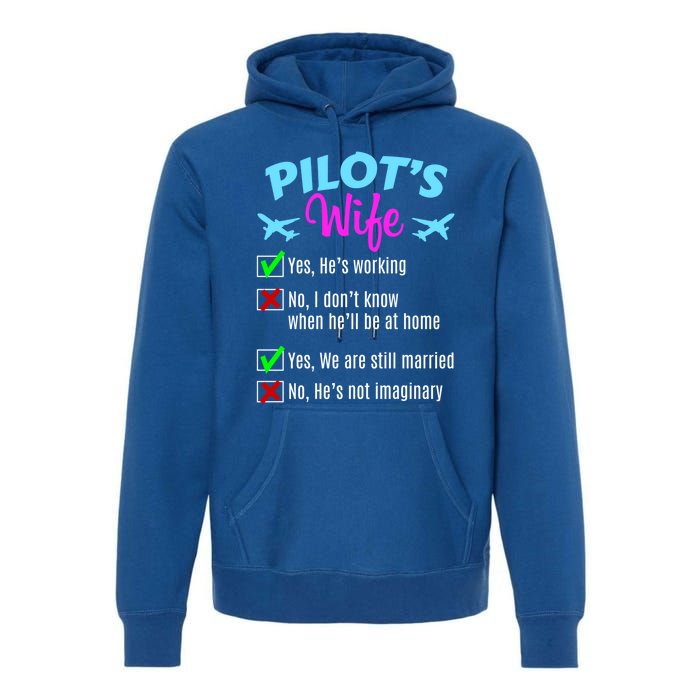 Funny Pilots Wife Gift Premium Hoodie