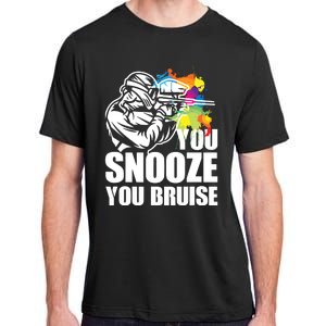 Funny Paintball You Snooze You Bruise Adult ChromaSoft Performance T-Shirt