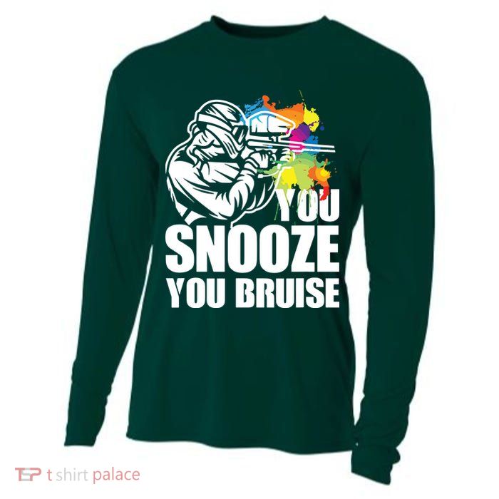 Funny Paintball You Snooze You Bruise Cooling Performance Long Sleeve Crew