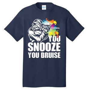 Funny Paintball You Snooze You Bruise Tall T-Shirt