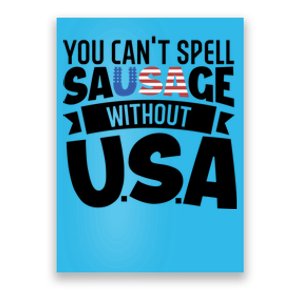 Funny Patriotic You Can’t Spell Sausage Without Usa Flag Gift Poster