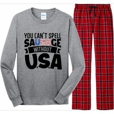 Funny Patriotic You Can’t Spell Sausage Without Usa Flag Gift Long Sleeve Pajama Set