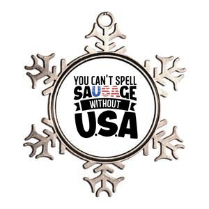 Funny Patriotic You Can’t Spell Sausage Without Usa Flag Gift Metallic Star Ornament