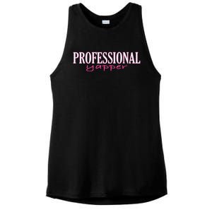 Funny Professional Yapper Quote Yapper Cool Ladies PosiCharge Tri-Blend Wicking Tank