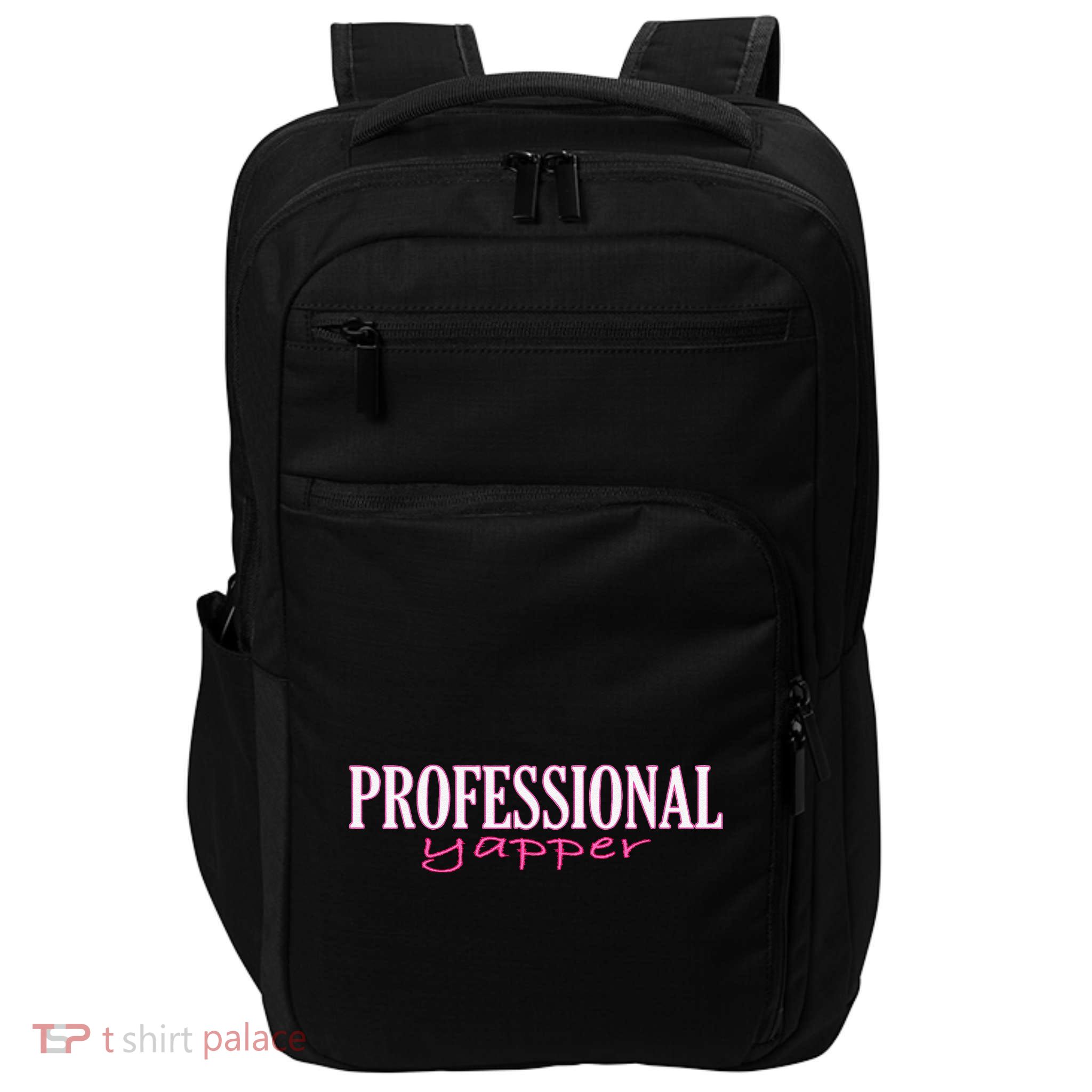 Funny Professional Yapper Quote Yapper Cool Impact Tech Backpack