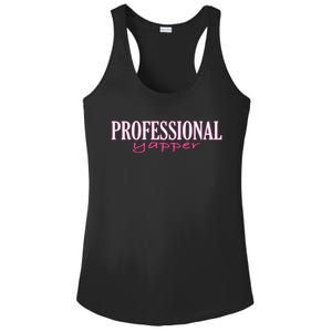 Funny Professional Yapper Quote Yapper Cool Ladies PosiCharge Competitor Racerback Tank