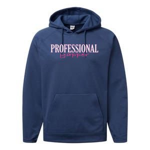 Funny Professional Yapper Quote Yapper Cool Performance Fleece Hoodie