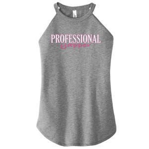 Funny Professional Yapper Quote Yapper Cool Women's Perfect Tri Rocker Tank