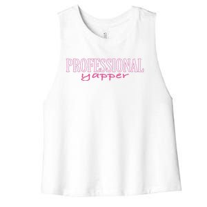 Funny Professional Yapper Quote Yapper Cool Women's Racerback Cropped Tank