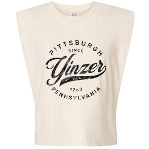 Funny Pittsburgh Yinzer Pennsylvania Sl City Home Yinz Garment-Dyed Women's Muscle Tee