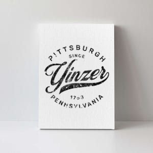 Funny Pittsburgh Yinzer Pennsylvania Sl City Home Yinz Canvas