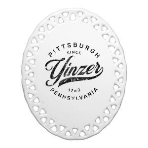 Funny Pittsburgh Yinzer Pennsylvania Sl City Home Yinz Ceramic Oval Ornament