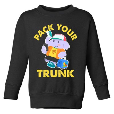 Funny Pack Your Trunk Elephant Toddler Sweatshirt