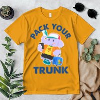 Funny Pack Your Trunk Elephant Premium T-Shirt