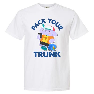 Funny Pack Your Trunk Elephant Garment-Dyed Heavyweight T-Shirt