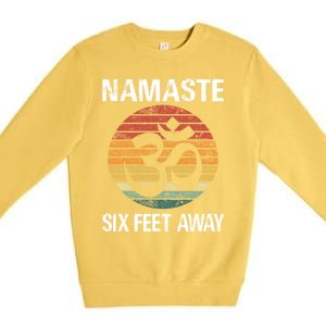 Funny Puns Yoga Social Distancing Namaste Six Feet Away Gift Premium Crewneck Sweatshirt