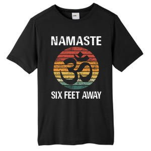 Funny Puns Yoga Social Distancing Namaste Six Feet Away Gift Tall Fusion ChromaSoft Performance T-Shirt