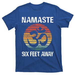 Funny Puns Yoga Social Distancing Namaste Six Feet Away Gift T-Shirt