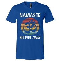 Funny Puns Yoga Social Distancing Namaste Six Feet Away Gift V-Neck T-Shirt