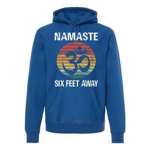 Funny Puns Yoga Social Distancing Namaste Six Feet Away Gift Premium Hoodie