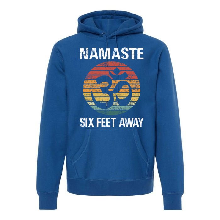 Funny Puns Yoga Social Distancing Namaste Six Feet Away Gift Premium Hoodie