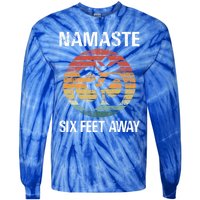 Funny Puns Yoga Social Distancing Namaste Six Feet Away Gift Tie-Dye Long Sleeve Shirt