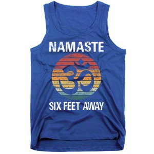 Funny Puns Yoga Social Distancing Namaste Six Feet Away Gift Tank Top