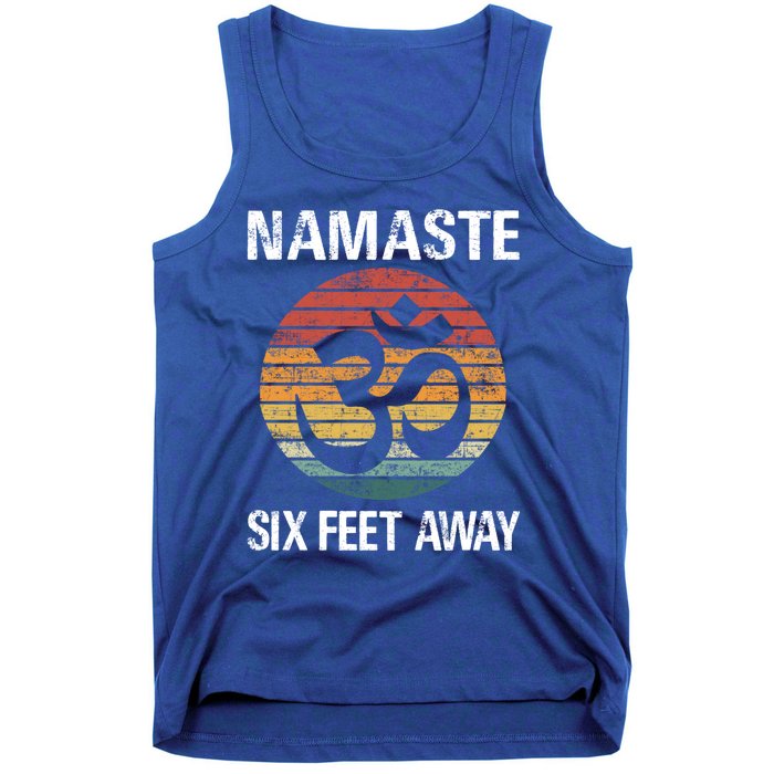 Funny Puns Yoga Social Distancing Namaste Six Feet Away Gift Tank Top