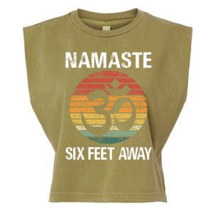 Funny Puns Yoga Social Distancing Namaste Six Feet Away Gift Garment-Dyed Women's Muscle Tee