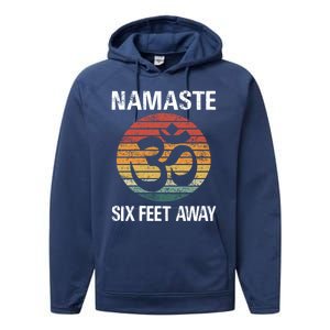 Funny Puns Yoga Social Distancing Namaste Six Feet Away Gift Performance Fleece Hoodie