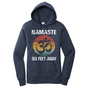 Funny Puns Yoga Social Distancing Namaste Six Feet Away Gift Women's Pullover Hoodie