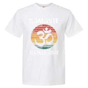 Funny Puns Yoga Social Distancing Namaste Six Feet Away Gift Garment-Dyed Heavyweight T-Shirt