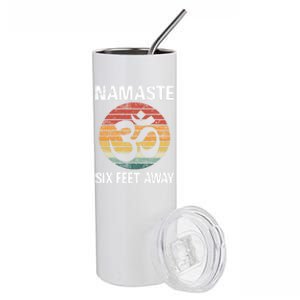 Funny Puns Yoga Social Distancing Namaste Six Feet Away Gift Stainless Steel Tumbler