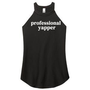 Funny Professional Yapper Certified Yapper Women's Perfect Tri Rocker Tank