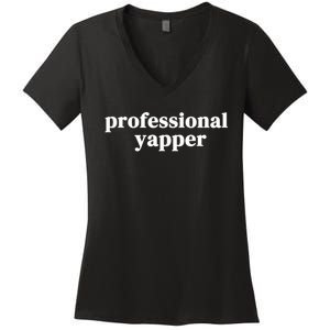 Funny Professional Yapper Certified Yapper Women's V-Neck T-Shirt