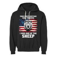 Freedom Patriot Your First Mistake Was Thinking I Was One Of The Sheep Garment-Dyed Fleece Hoodie