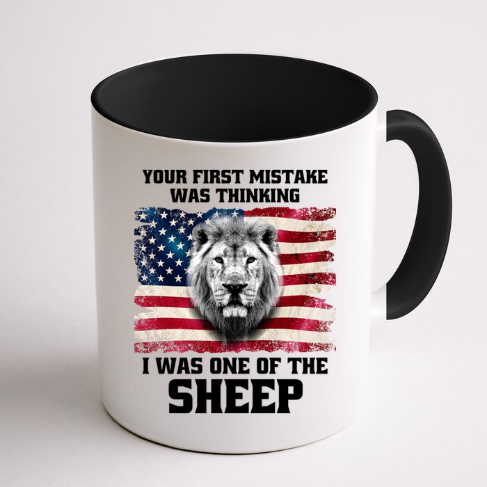 Freedom Patriot Your First Mistake Was Thinking I Was One Of The Sheep Mug