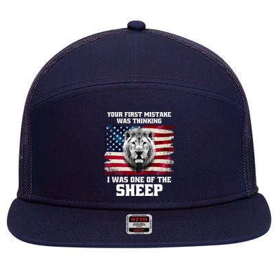 Freedom Patriot Your First Mistake Was Thinking I Was One Of The Sheep 7 Panel Mesh Trucker Snapback Hat