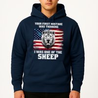 Freedom Patriot Your First Mistake Was Thinking I Was One Of The Sheep Hoodie