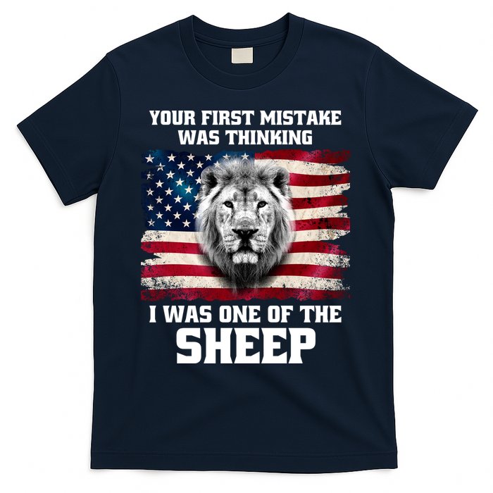 Freedom Patriot Your First Mistake Was Thinking I Was One Of The Sheep T-Shirt