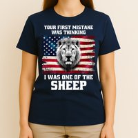 Freedom Patriot Your First Mistake Was Thinking I Was One Of The Sheep T-Shirt